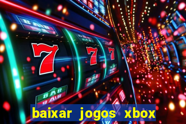 baixar jogos xbox 360 usando utorrent